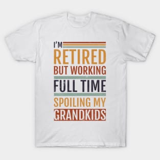 Retired Grandpa Spoiling Grandkids T-Shirt